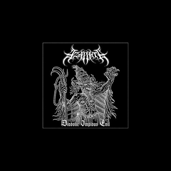 AZARATH - Diabolic Impious Evil