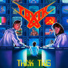TOXIK - Think This