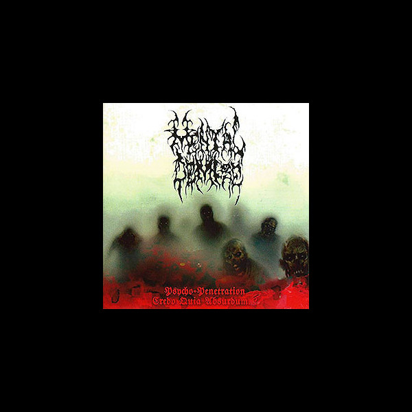 MENTAL DEMISE - Psycho Penetration - Credo Quia Absurdum