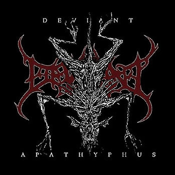 DEVIANT - Apathyphus [3''MCD]
