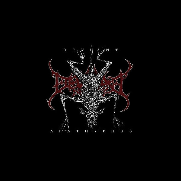 DEVIANT - Apathyphus [3''MCD]