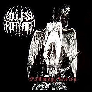 SOULLESS PROFANATION - Summoning Heresy