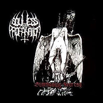 SOULLESS PROFANATION - Summoning Heresy