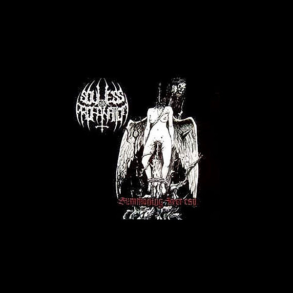 SOULLESS PROFANATION - Summoning Heresy