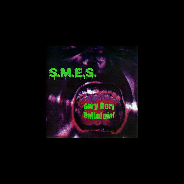 S.M.E.S. - Gory Gory Halleluja