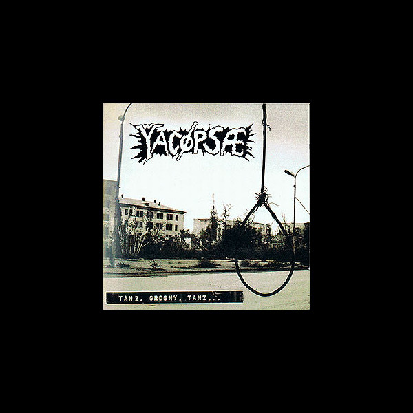 YACOPSAE - Tanz. Grosny. Tanz...
