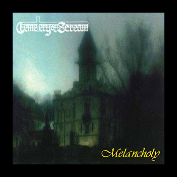 CEMETERY OF SCREAM - Melancholy