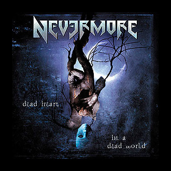 NEVERMORE - Dead Heart in a Dead World