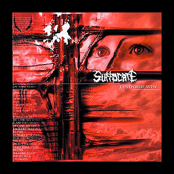 SUFFOCATE - Lust For Heaven