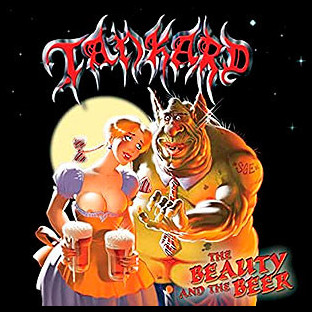 TANKARD - The Beauty and the Beer