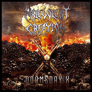 MALEVOLENT CREATION - Doomsday X