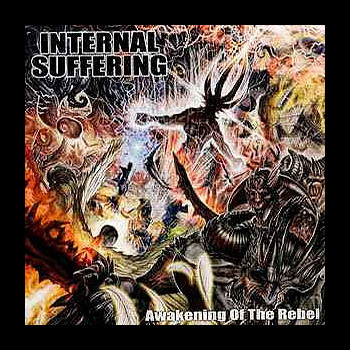 INTERNAL SUFFERING - Awakening of the Rebel