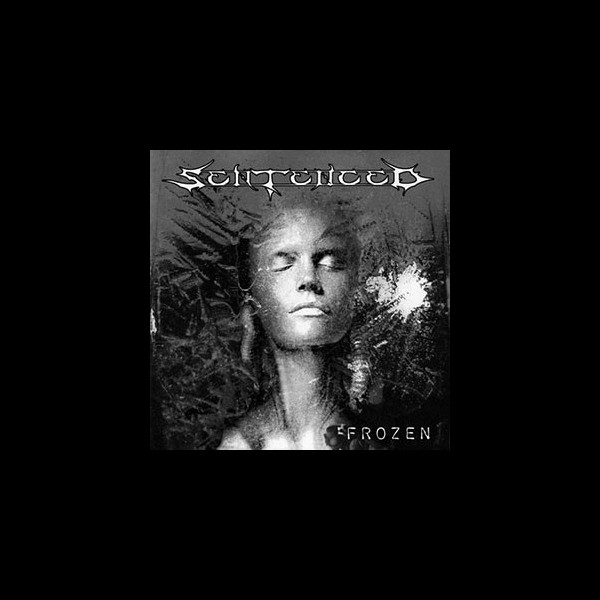 SENTENCED - Frozen