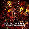 MENTAL HORROR - Blemished Redemption