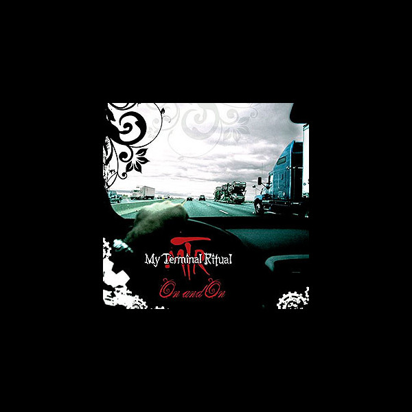 MY TERMINAL RITUAL - On and On