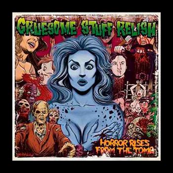 GRUESOME STUFF RELISH