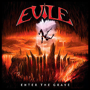 EVILE - Enter the Grave