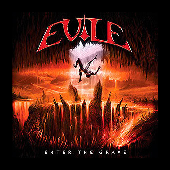 EVILE - Enter the Grave
