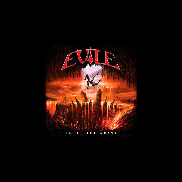 EVILE - Enter the Grave