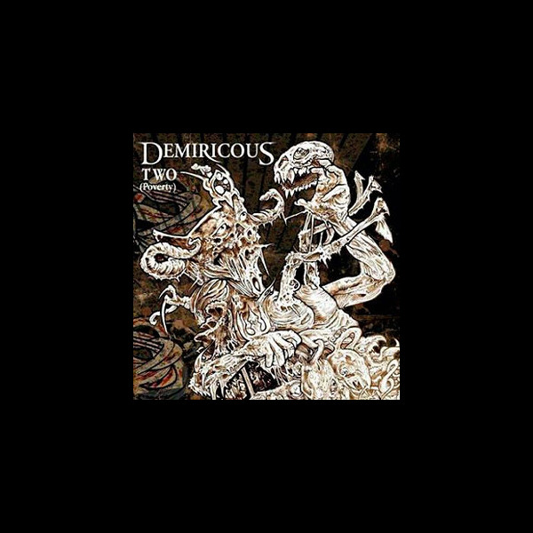 DEMIRICOUS - Two (Poverty)