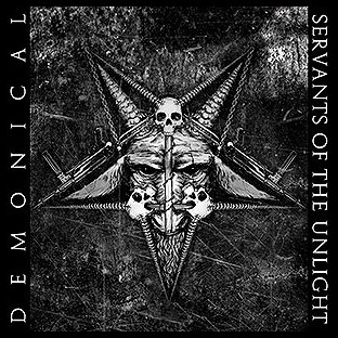 DEMONICAL - Servants of the Unlight