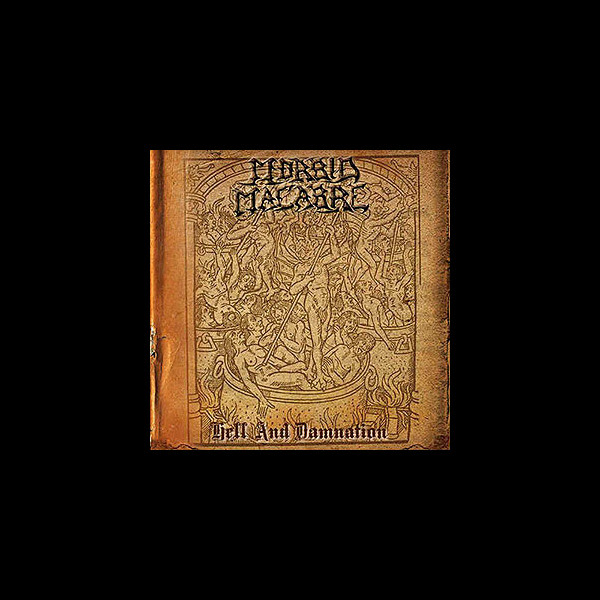 MORBID MACABRE - Hell and Damnation
