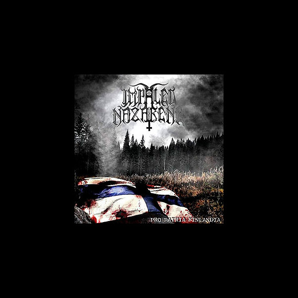 IMPALED NAZARENE - Pro Patria Finlandia