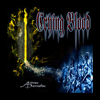 CRYING BLOOD - Animae Damnatae
