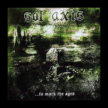 SOL AXIS - ...to Mark the Ages