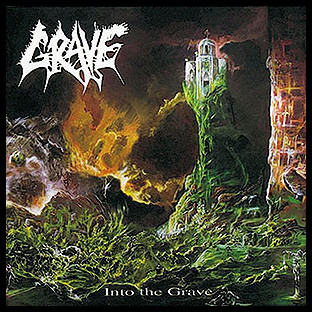 GRAVE - Into the Grave
