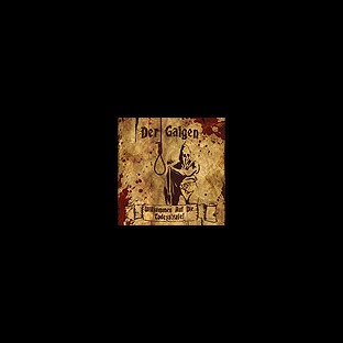 DER GALGEN - Willkommen Auf Die Todesstrafe!