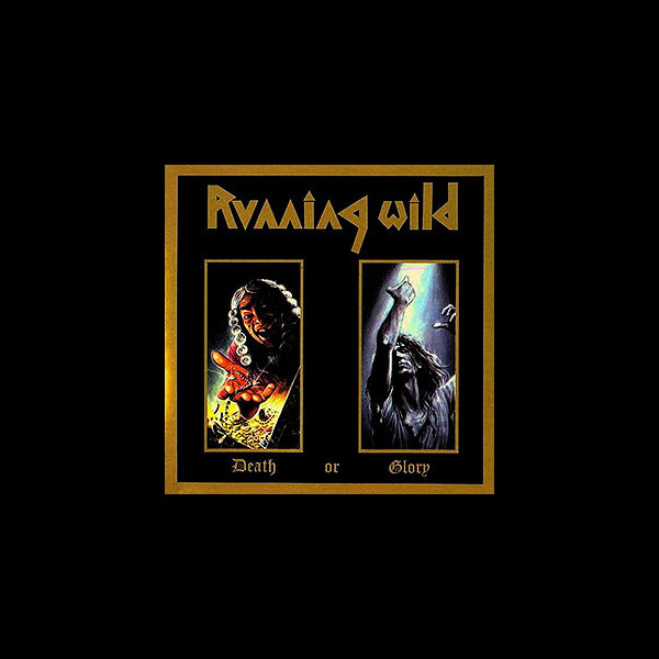 RUNNING WILD - Death or Glory