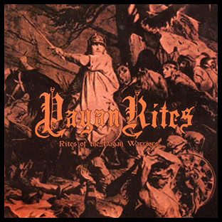 PAGAN RITES - Rites of the Pagan Warriors