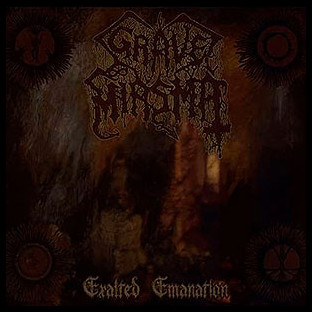 GRAVE MIASMA - Exalted Emanation