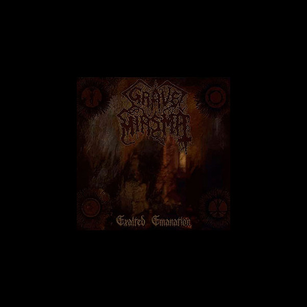 GRAVE MIASMA - Exalted Emanation