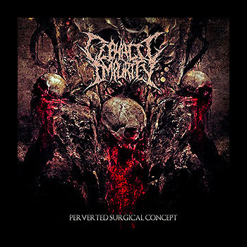 CEPHALIC IMPURITY - Perverted Surgical Concept