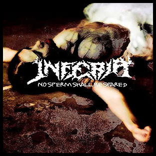 INFERIA - No Sperm Shall be Spared