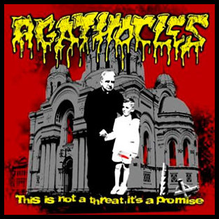AGATHOCLES - This is not a Threat, It's a Promise
