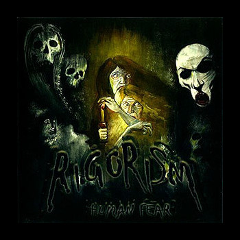 RIGORISM - Human Fear