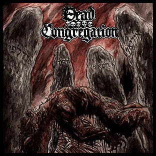 DEAD CONGREGATION - Graves of the Archangels