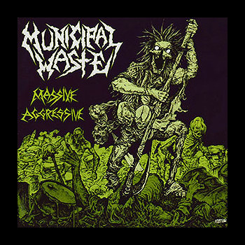 MUNICIPAL WASTE - Massive Aggressive