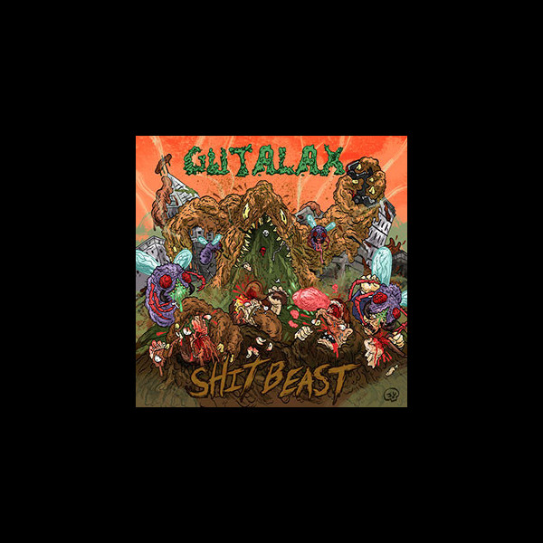 GUTALAX - Shit Beast