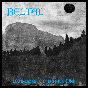 BELIAL (fin) - Wisdom of Darkness