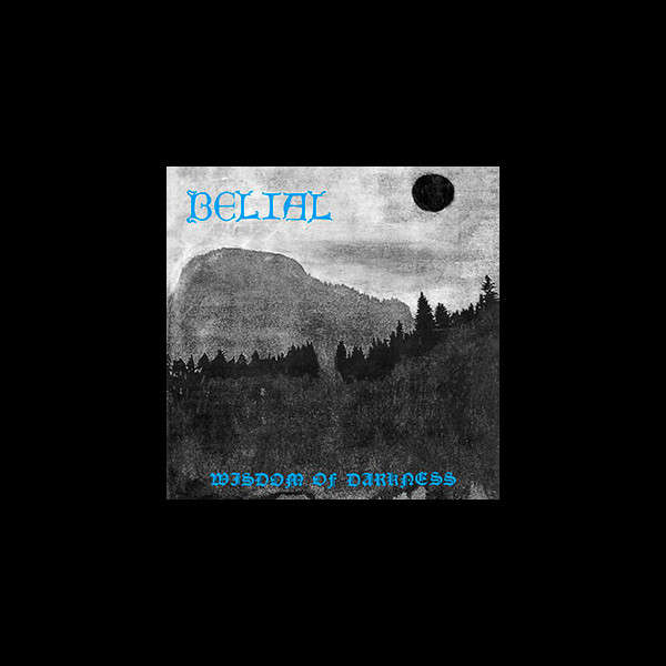 BELIAL (fin) - Wisdom of Darkness