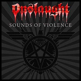 ONSLAUGHT - Sounds of Violence