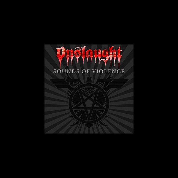 ONSLAUGHT - Sounds of Violence