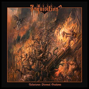 INQUISITION - Nefarious Dismal Orations