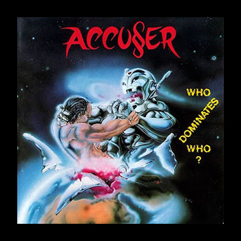 ACCUSER - Who Dominates Who?