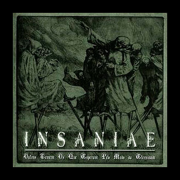 INSANIAE - Outros Temem os que Esperam Pelo Medo da Eternidade