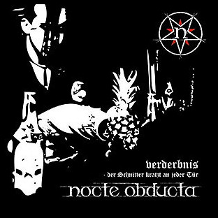 NOCTE OBDUCTA - Verderbnis - Der Schnitter Kratzt an Jeder Tür